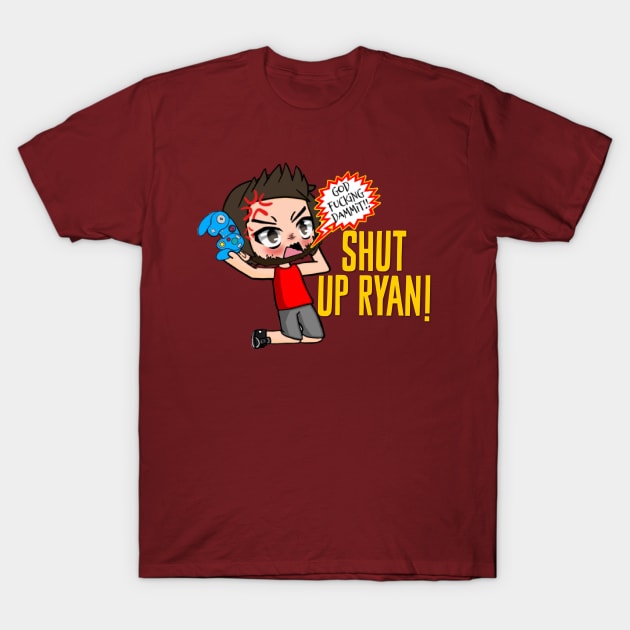 Shut Up Ryan T-Shirt by MyNerdyHome